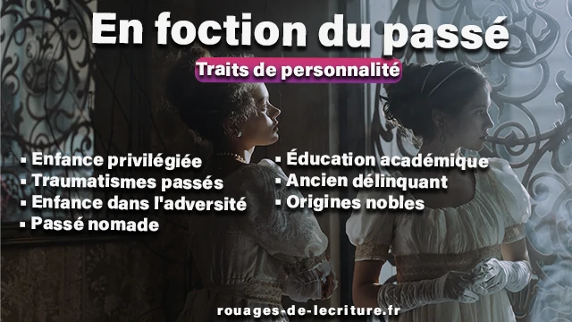 traits de personnalité en fonction du passé